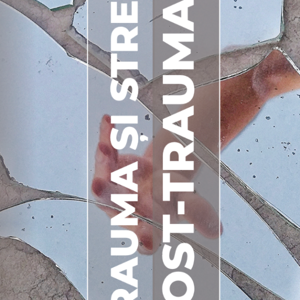 Trauma și stresul post-traumatic